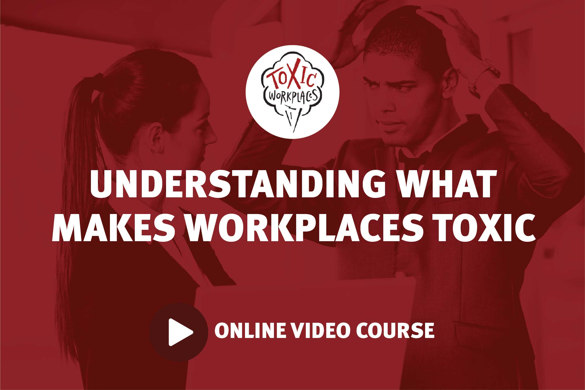 Aw Toxic Understanding What Makes Workplaces Toxic: Online Video Course ...